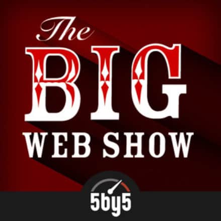 The big web show podcast